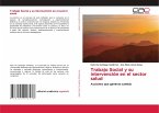 Trabajo Social y su intervención en el sector salud Trabajo Social y su intervención en el sector salud