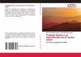 Trabajo Social y su intervención en el sector salud Trabajo Social y su intervención en el sector salud