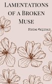 Lamentations Of A Broken Muse Lamentations Of A Broken Muse
