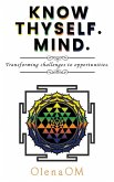 Know Thyself. Mind. Know Thyself. Mind.