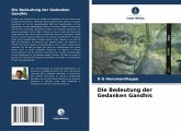 Die Bedeutung der Gedanken Gandhis