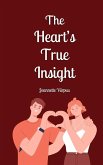 The Heart's True Insight The Heart's True Insight