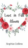 Love in Full Bloom
