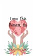 From this Moment On - Bild 1