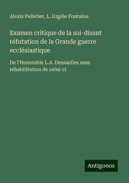 Examen critique de la soi-disant réfutation de la Grande guerre ecclésiastique