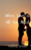 When Love is All You Need