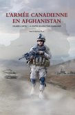 L'Armée Canadienne en Afghanistan, Volume II, partie 1