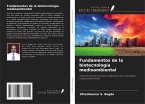 Fundamentos de la biotecnología medioambiental Fundamentos de la biotecnología medioambiental