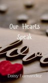 Our Hearts Speak Our Hearts Speak