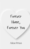 Forever Home, Forever You Forever Home, Forever You