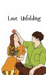 Love Unfolding - Bild 1