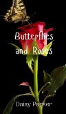 Butterflies and Roses Butterflies and Roses