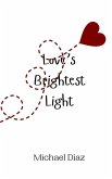 Love's Brightest Light