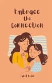 Embrace the Connection