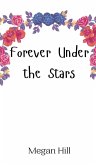 Forever Under the Stars Forever Under the Stars