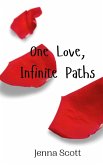 One Love, Infinite Paths
