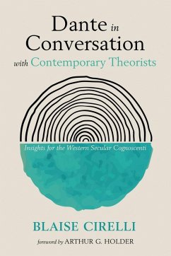 Dante in Conversation with Contemporary Theorists Dante in Conversation with Contemporary Theorists