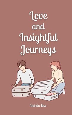 Love and Insightful Journeys - Ilves, Isabella