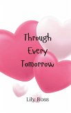 Through Every Tomorrow