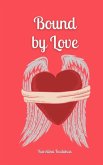 Bound by Love Bound by Love