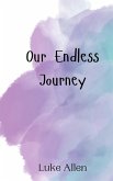 Our Endless Journey