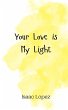 Your Love is My Light - Bild 1