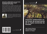 Impactos ambientales en las áreas de preservación de la región semiárida de Paraiba Impactos ambientales en las áreas de preservación de la región semiárida de Paraiba