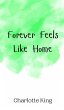 Forever Feels Like Home - Bild 1