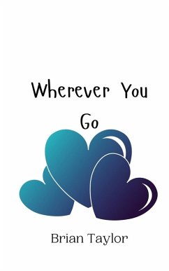 Wherever You Go - Taylor, Brian