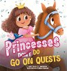 Princesses Don't Go On Quests - Bild 1
