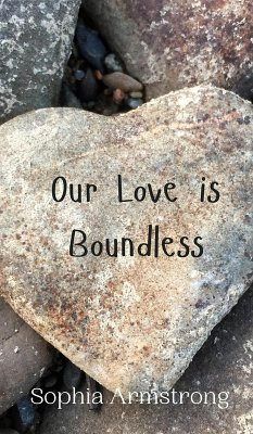 Our Love is Boundless - Armstrong, Sophia