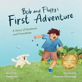 Bob and Fluffy's First Adventure Bob and Fluffy's First Adventure