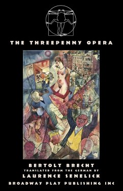 The Threepenny Opera - Brecht, Bertolt