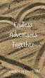 Endless Adventures Together - Bild 1