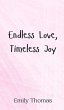 Endless Love, Timeless Joy - Bild 1