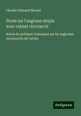 Étude sur l'angiome simple sous-cutané circonscrit