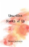 Unwritten Stories of Us Unwritten Stories of Us