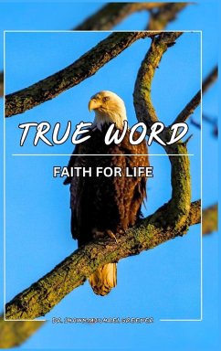 True Word, Faith for LIFE! Cover True Word, Faith for LIFE!