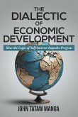 The Dialectic of Economic Development The Dialectic of Economic Development