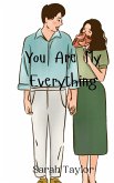 You Are My Everything You Are My Everything