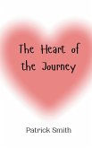 The Heart of the Journey The Heart of the Journey