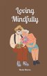 Loving Mindfully - Bild 1