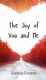 The Joy of You and Me The Joy of You and Me