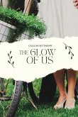 The Glow of Us The Glow of Us