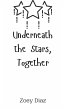 Underneath the Stars, Together - Bild 1