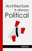 Architecture is Always Political