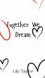Together We Dream - Bild 1