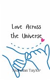 Love Across the Universe Love Across the Universe