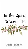 In the Space Between Us