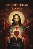 The Heart of Love and Mercy The Heart of Love and Mercy